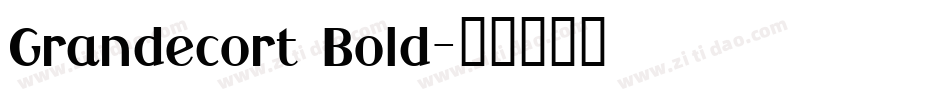 Grandecort Bold字体转换